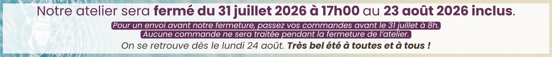 Fermeture atelier
